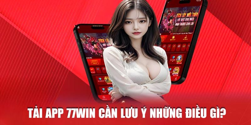 Tải app nhà cái 77Win cho hệ điều hành IOS và Android